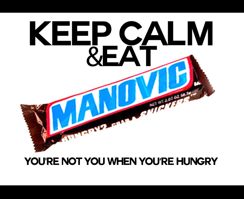 KEEP CALM AND EAT A MANOVIC