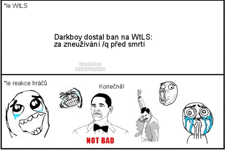 Darkboy dostal ban na WtLS! 