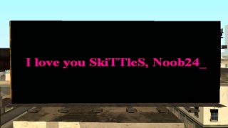 I love you SkiTTleS, Noob24_